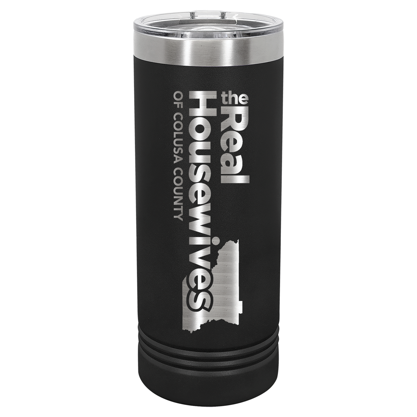 Housewives of Colusa County 22oz Skinny Tumbler