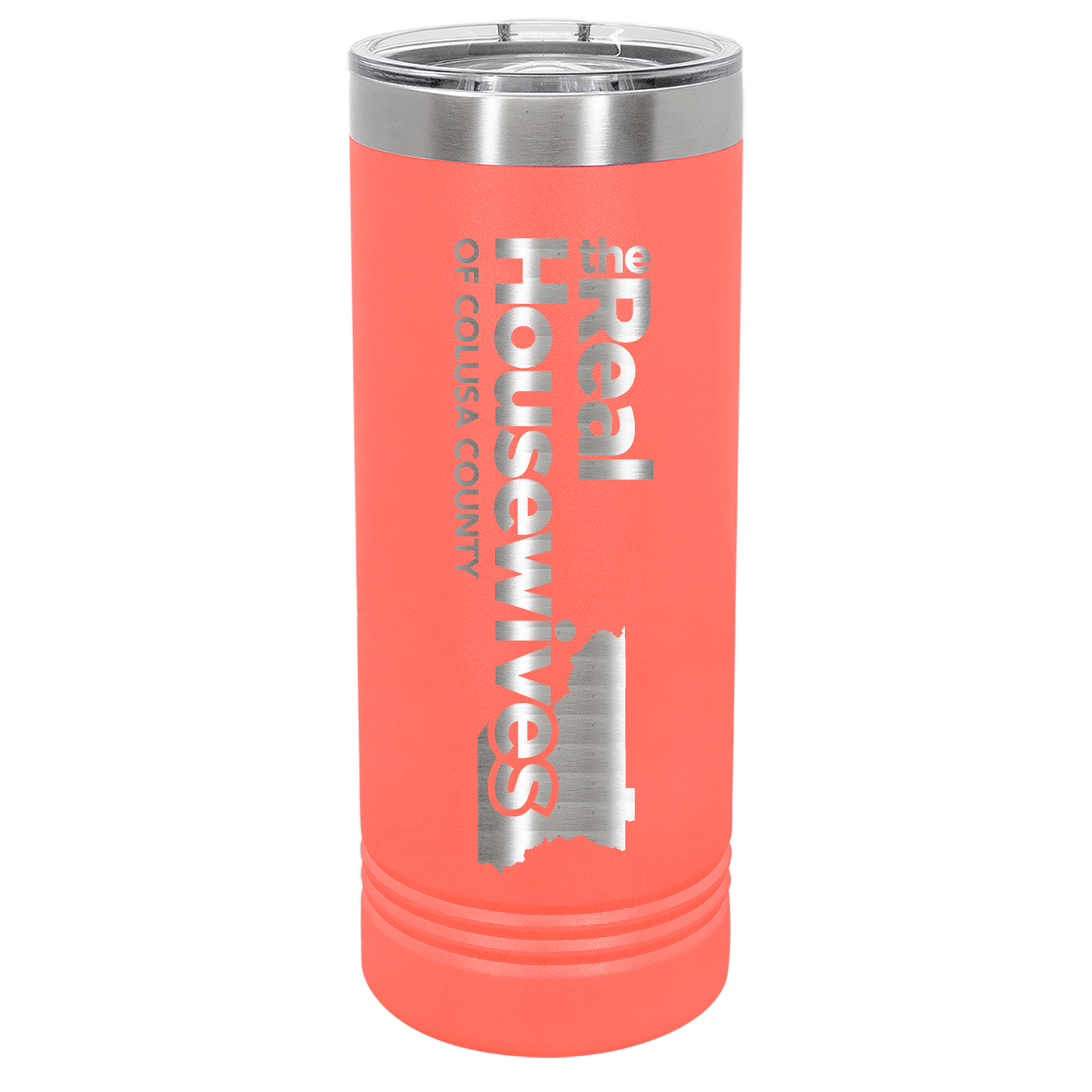 Housewives of Colusa County 22oz Skinny Tumbler